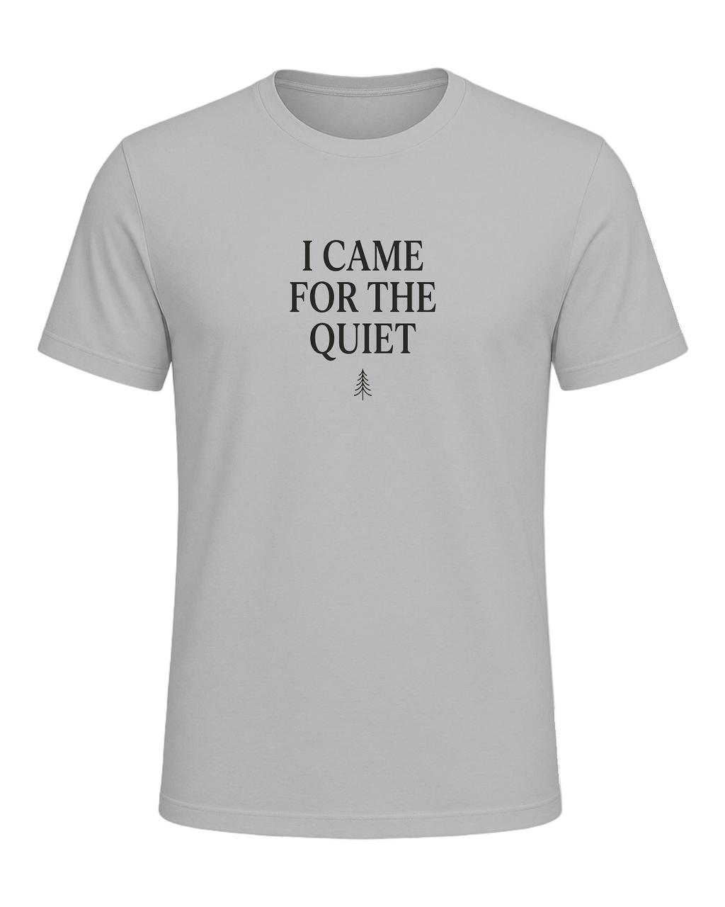 I CAME FOR THE QUIET — Athletic Heather