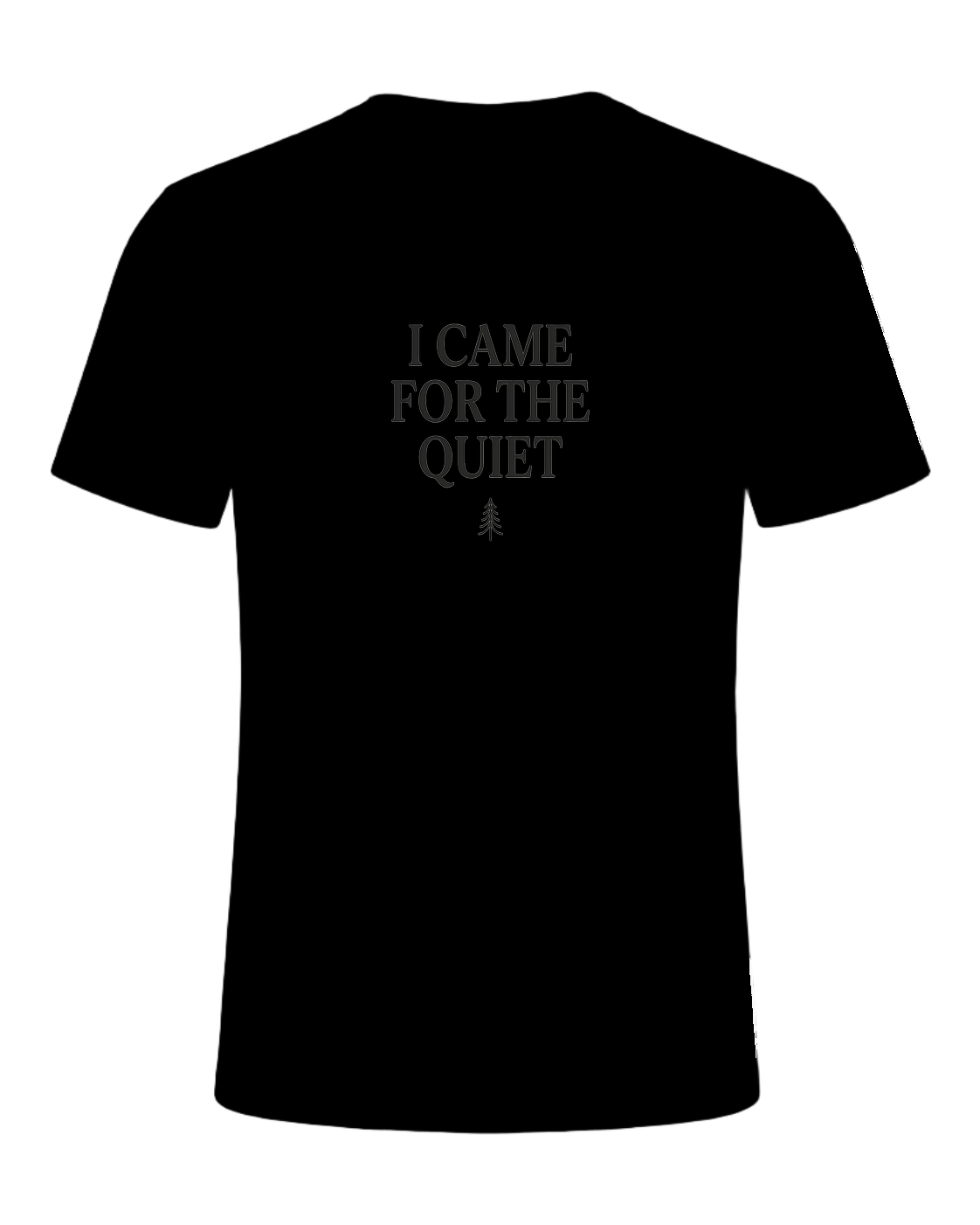I CAME FOR THE QUIET — Black