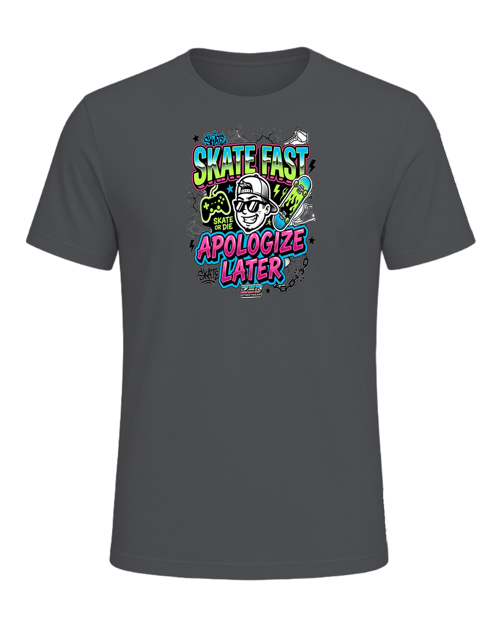 SKATE FAST APOLOGIZE LATER — Asphalt