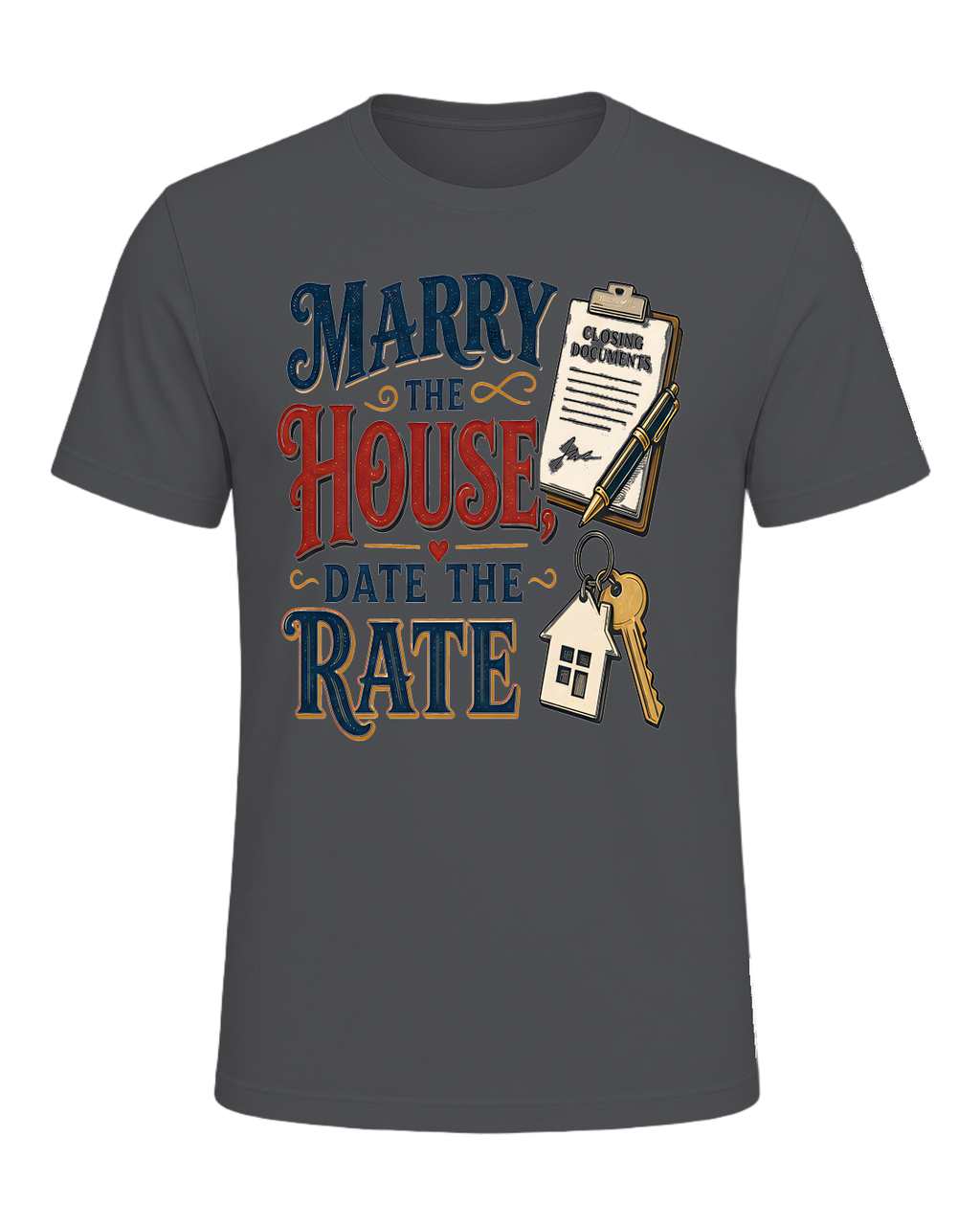 MARRY THE HOUSE, DATE THE RATE — Asphalt