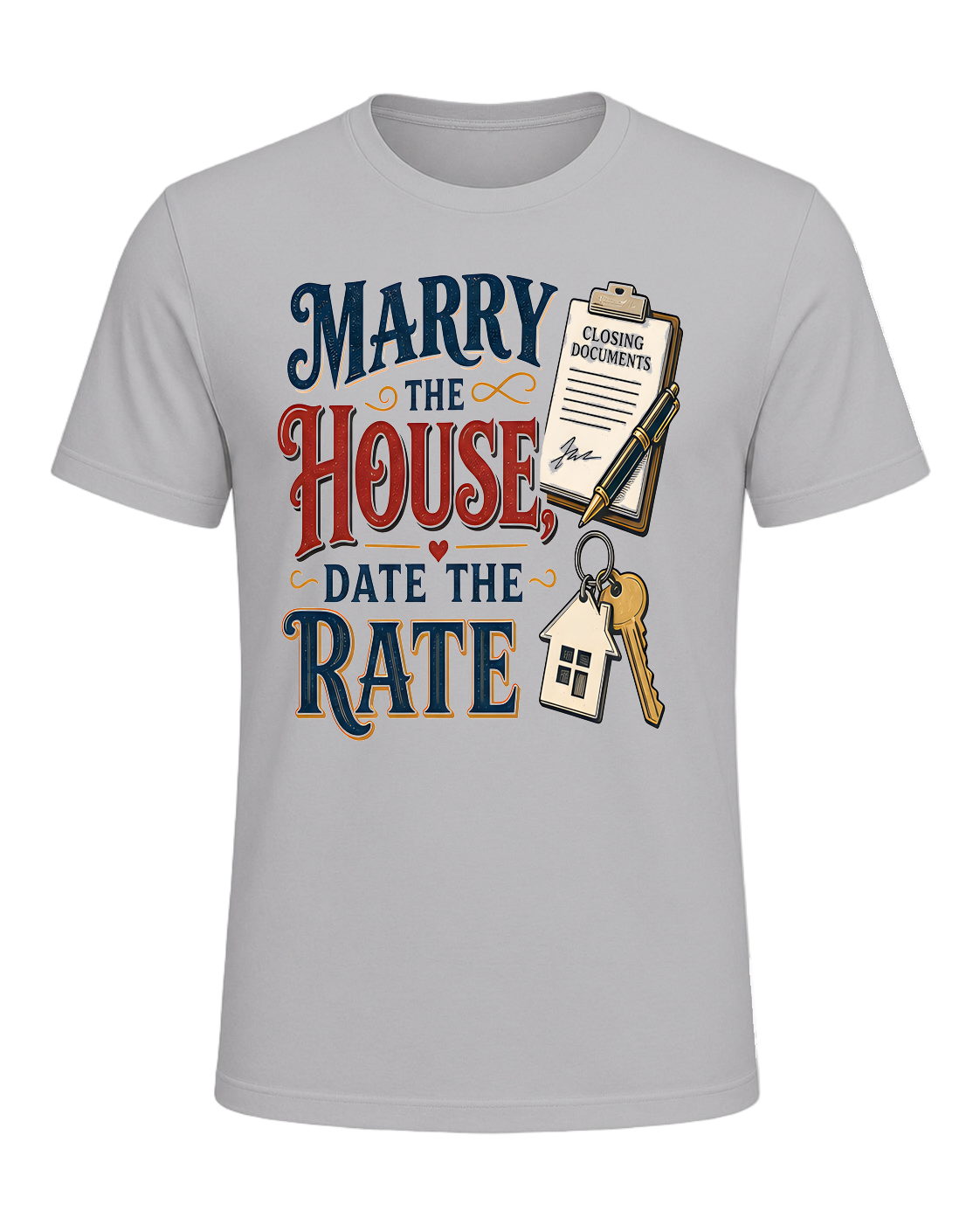MARRY THE HOUSE, DATE THE RATE — Athletic Heather