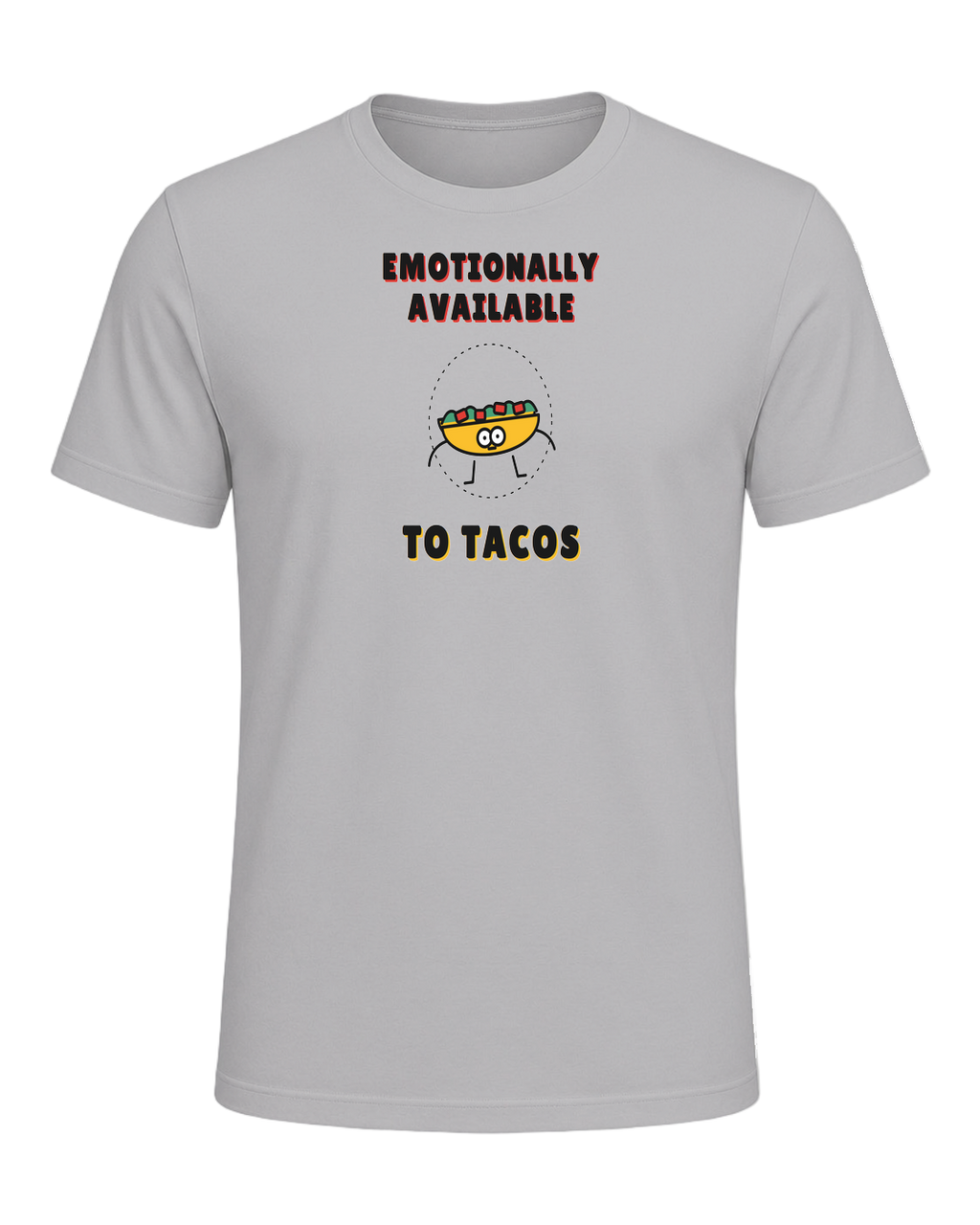 EMOTIONALLY AVAILABLE TO TACOS — Athletic Heather