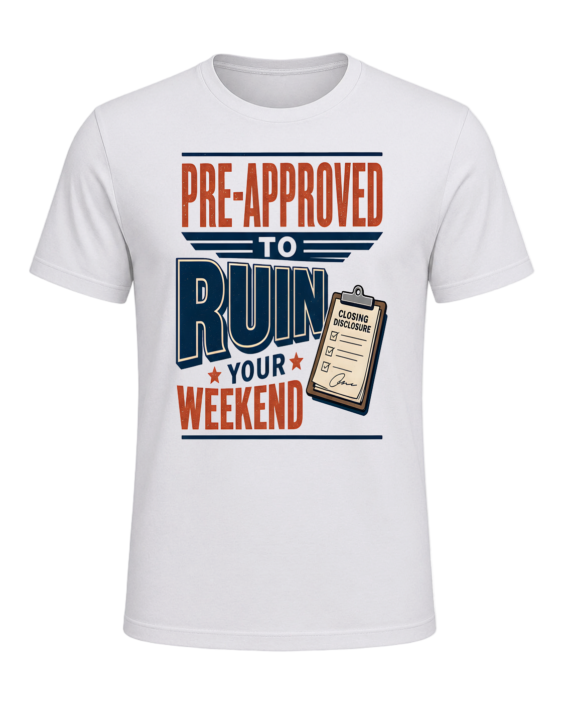 PRE-APPROVED TO RUIN YOUR WEEKEND — Ash