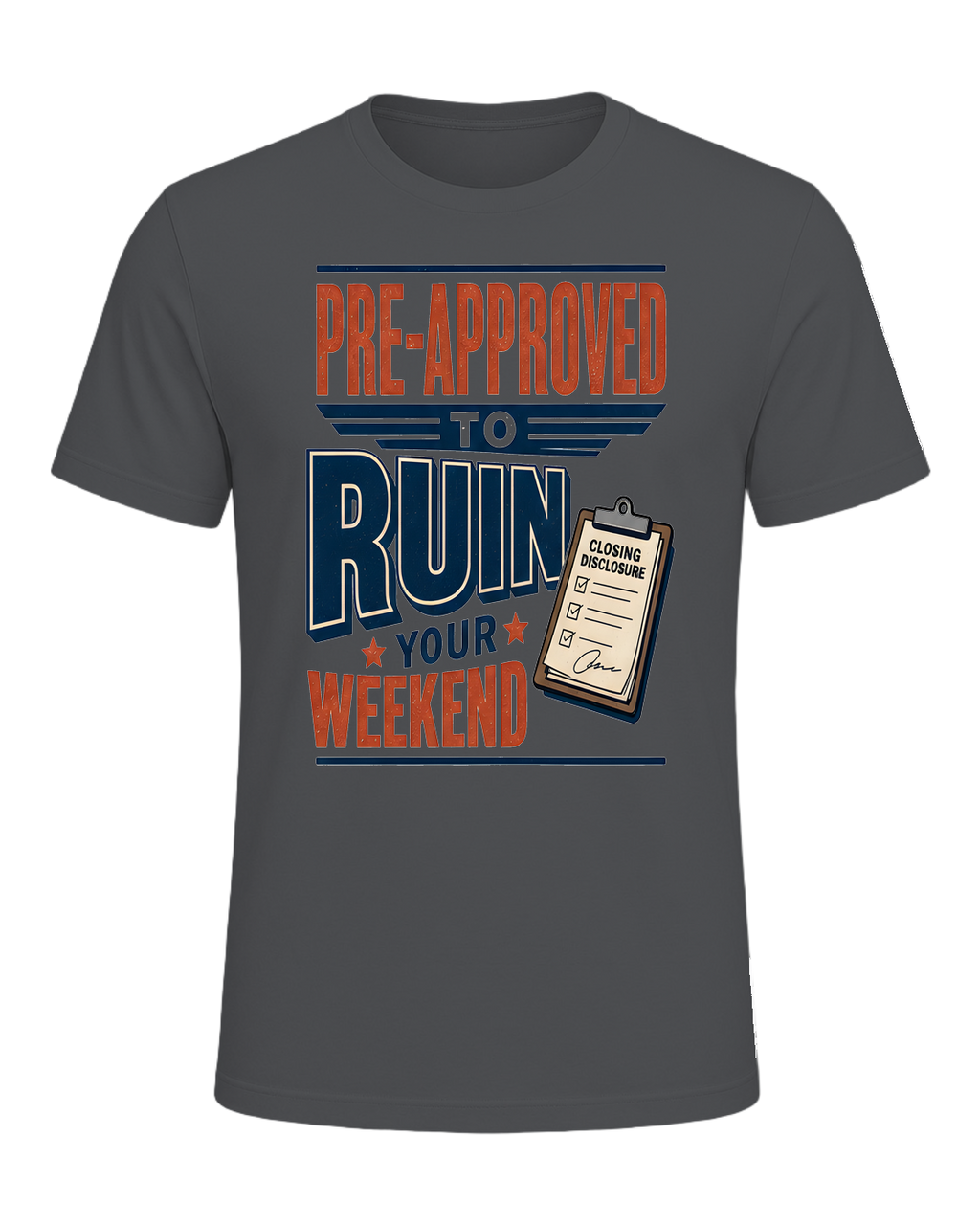 PRE-APPROVED TO RUIN YOUR WEEKEND — Asphalt