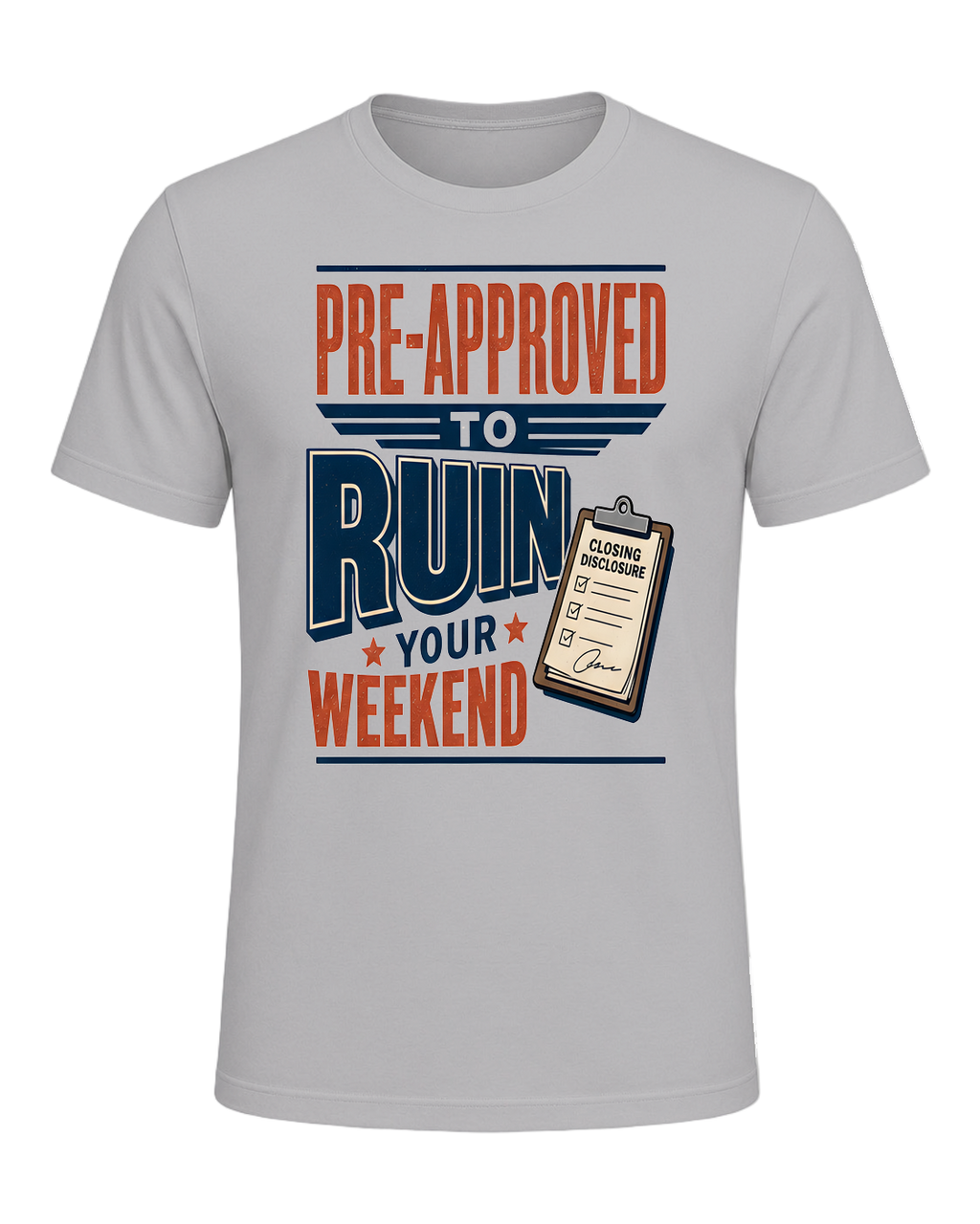 PRE-APPROVED TO RUIN YOUR WEEKEND — Athletic Heather