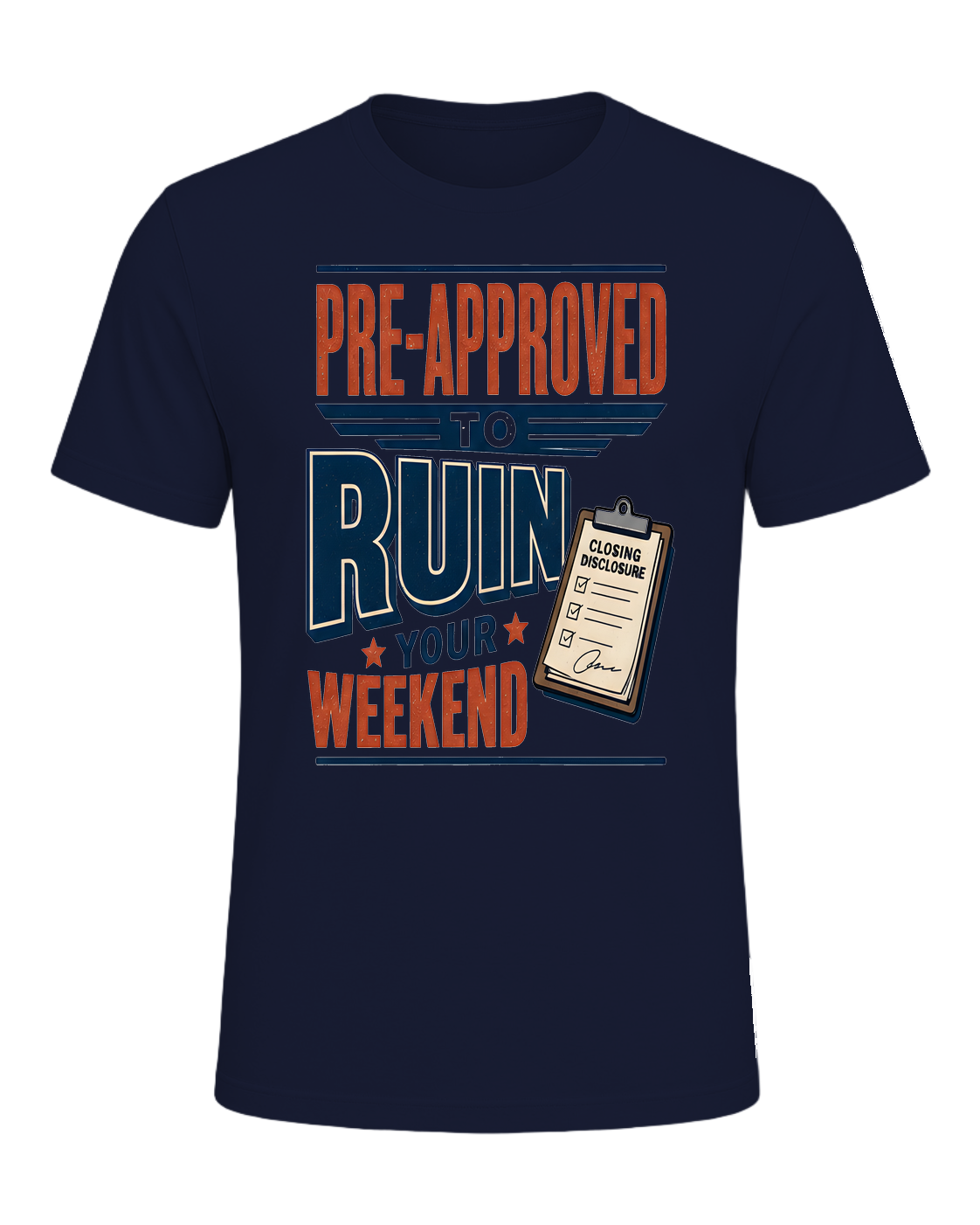 PRE-APPROVED TO RUIN YOUR WEEKEND — Navy