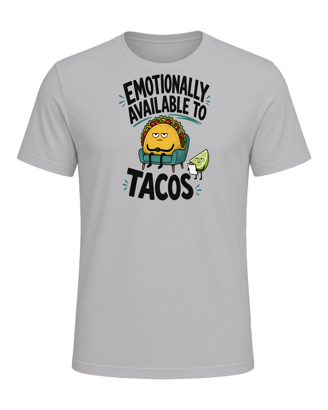 EMOTIONALLY AVAILABLE TO TACOS — Athletic Heather