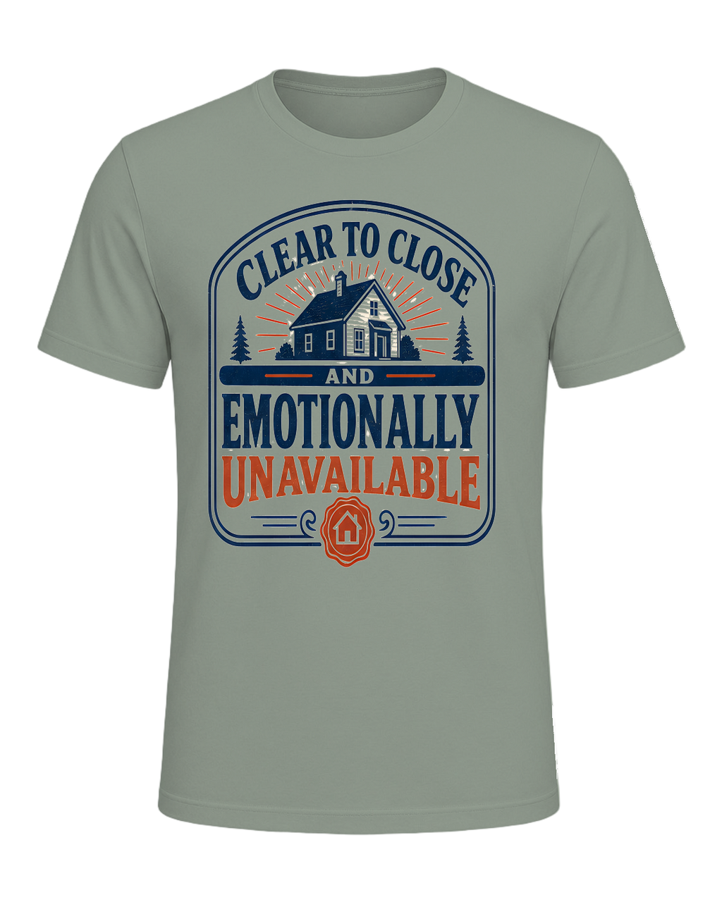 CLEAR TO CLOSE AND EMOTIONALLY UNAVAILABLE — Sage