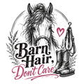 Barn Hair, Don't Care