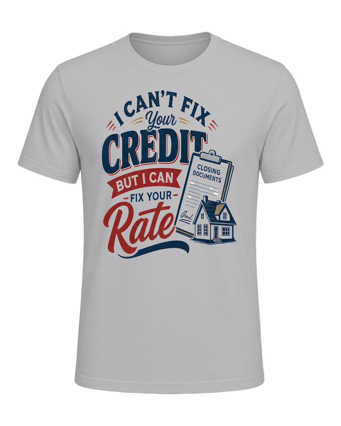 I CAN'T FIX YOUR CREDIT BUT I CAN FIX YOUR RATE — Athletic Heather