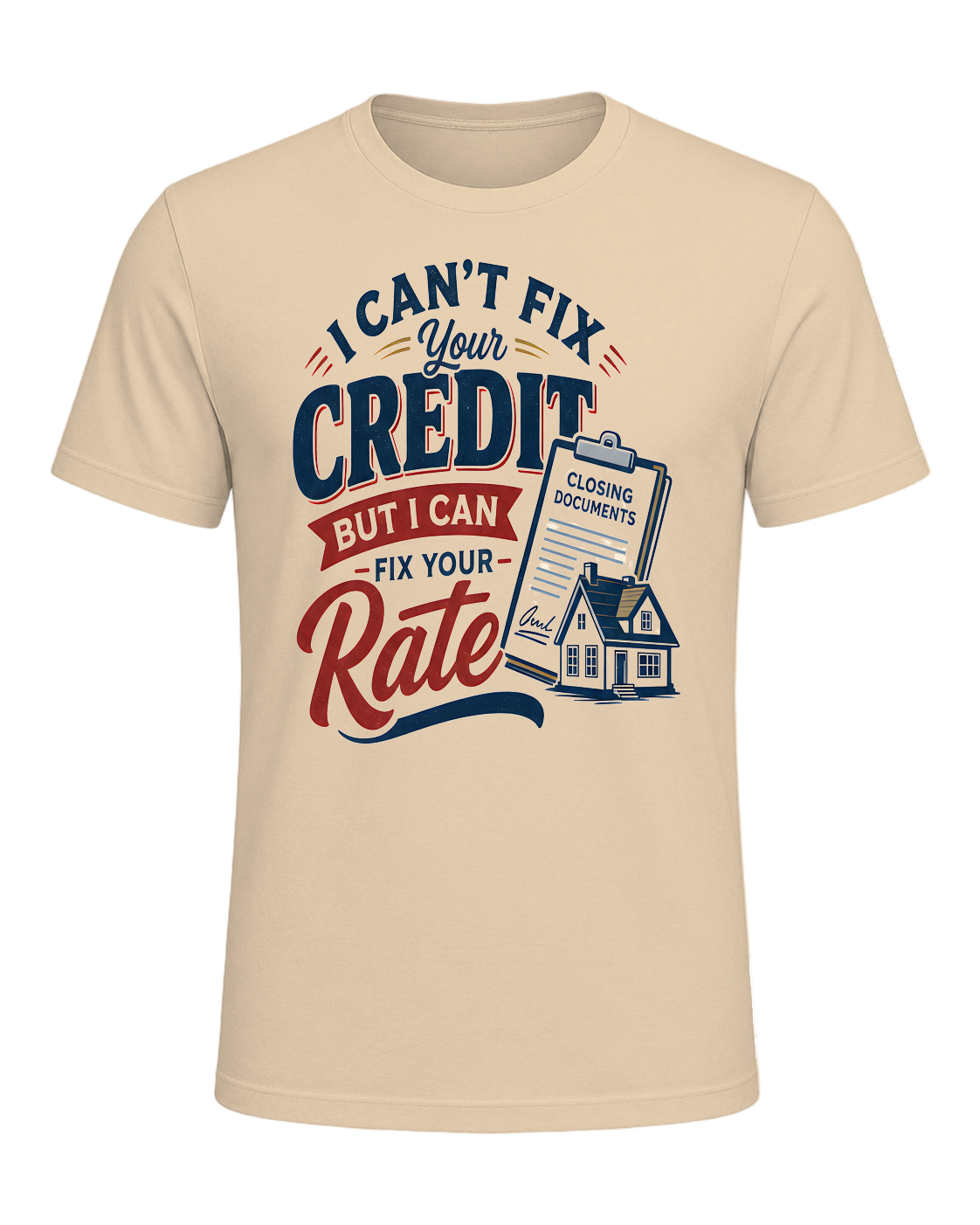 I CAN'T FIX YOUR CREDIT BUT I CAN FIX YOUR RATE — Soft Cream