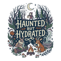 HAUNTED BUT HYDRATED