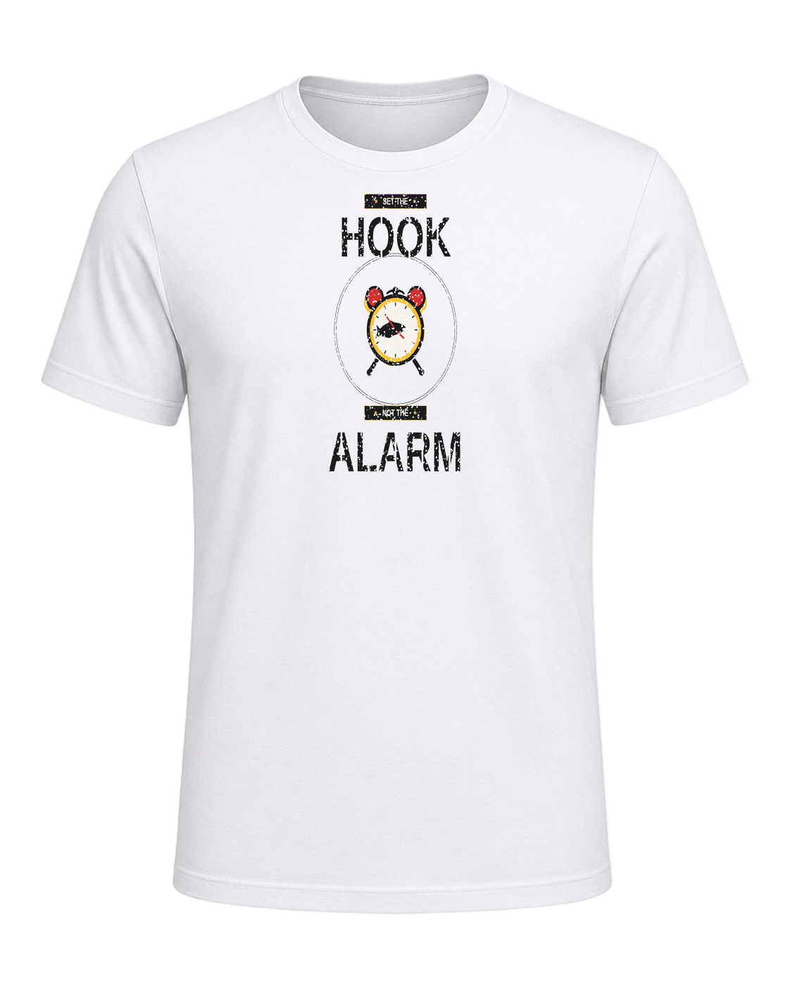 SET THE HOOK NOT THE ALARM — White