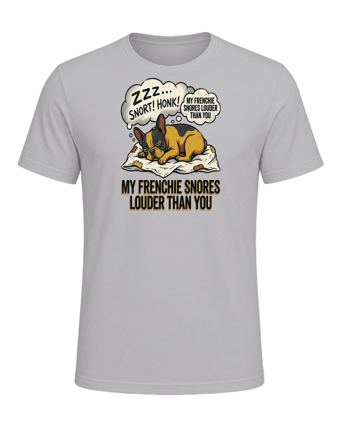 My Frenchie Snores Louder Than You — Athletic Heather