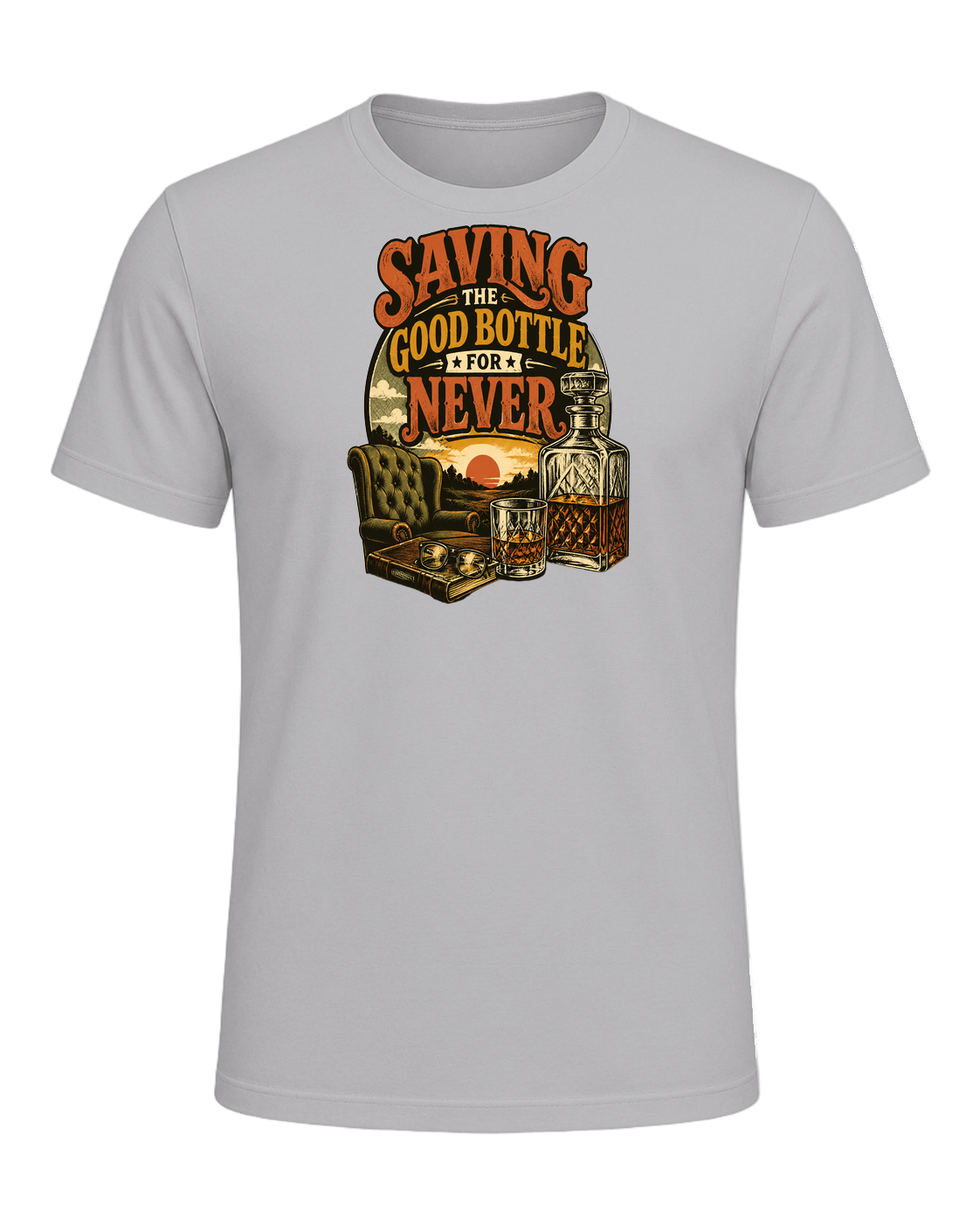 SAVING THE GOOD BOTTLE FOR NEVER — Athletic Heather