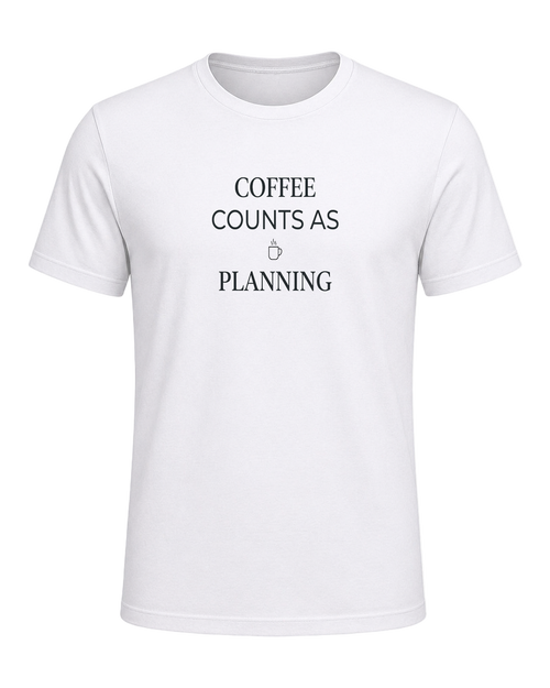 coffee counts as planning — White