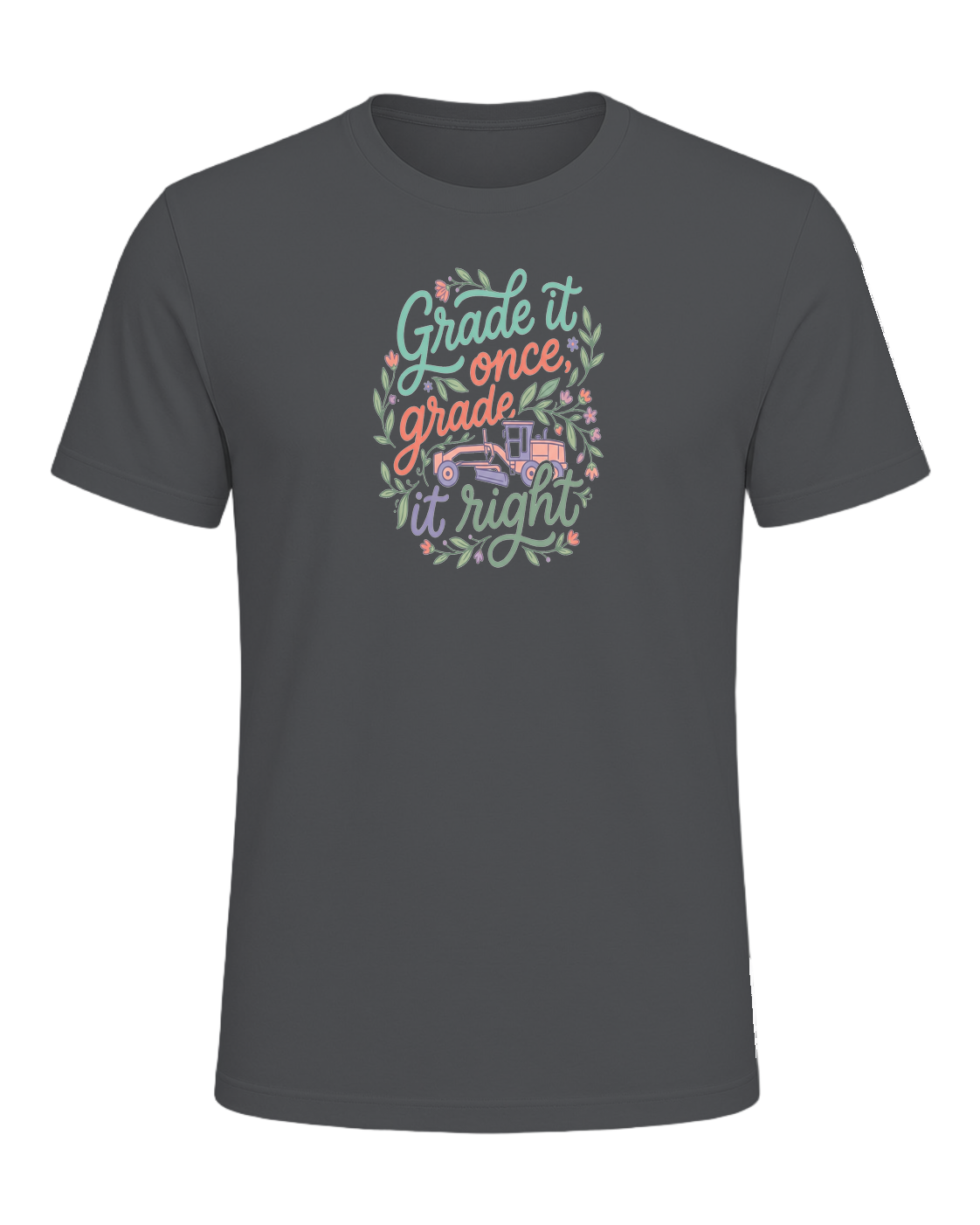 Grade it once, grade it right — Asphalt