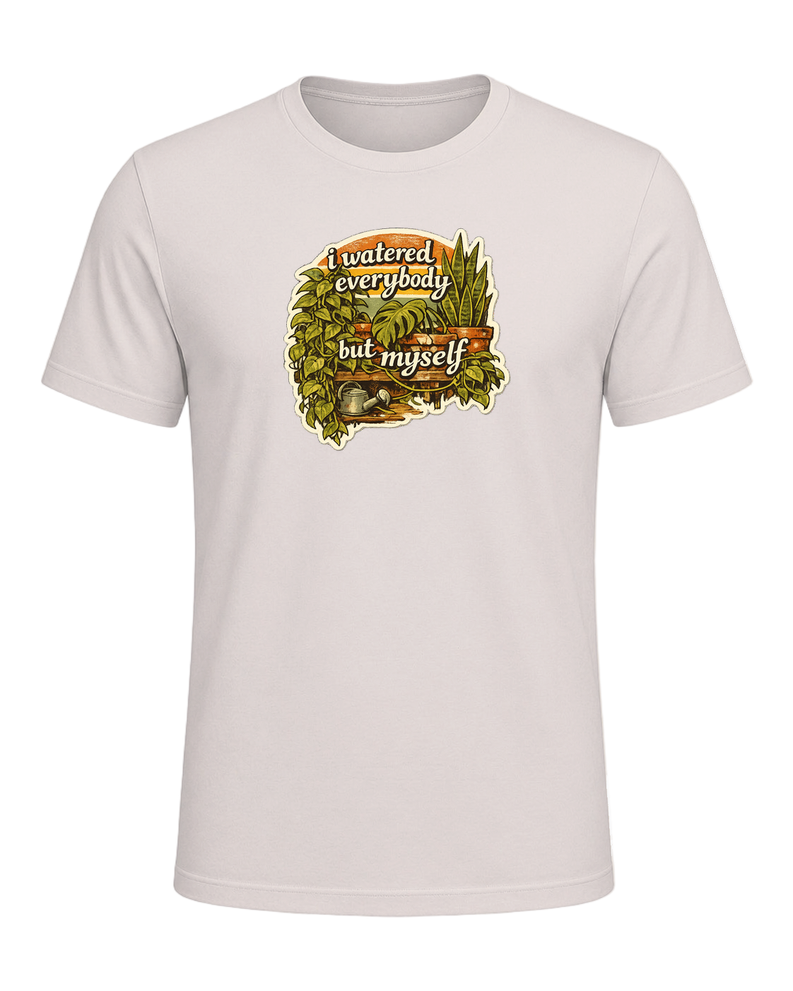I Watered Everybody But Myself Tee — Heather Dust