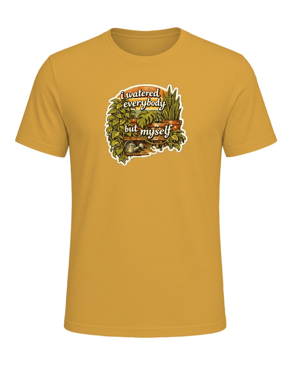 I Watered Everybody But Myself Tee — Heather Mustard