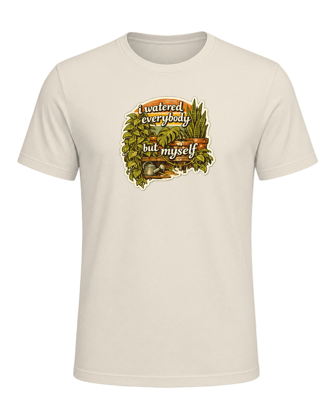I Watered Everybody But Myself Tee — Heather Prism Natural