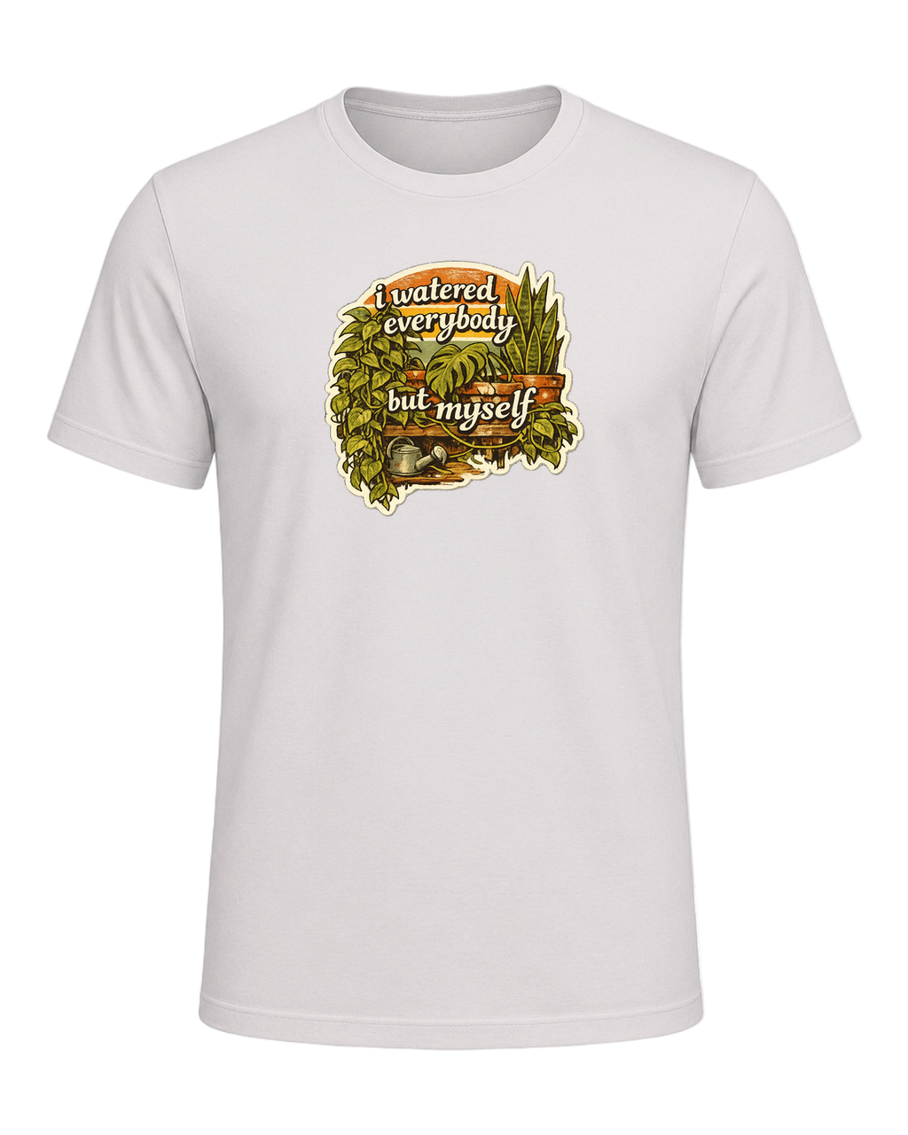 I Watered Everybody But Myself Tee — Vintage White