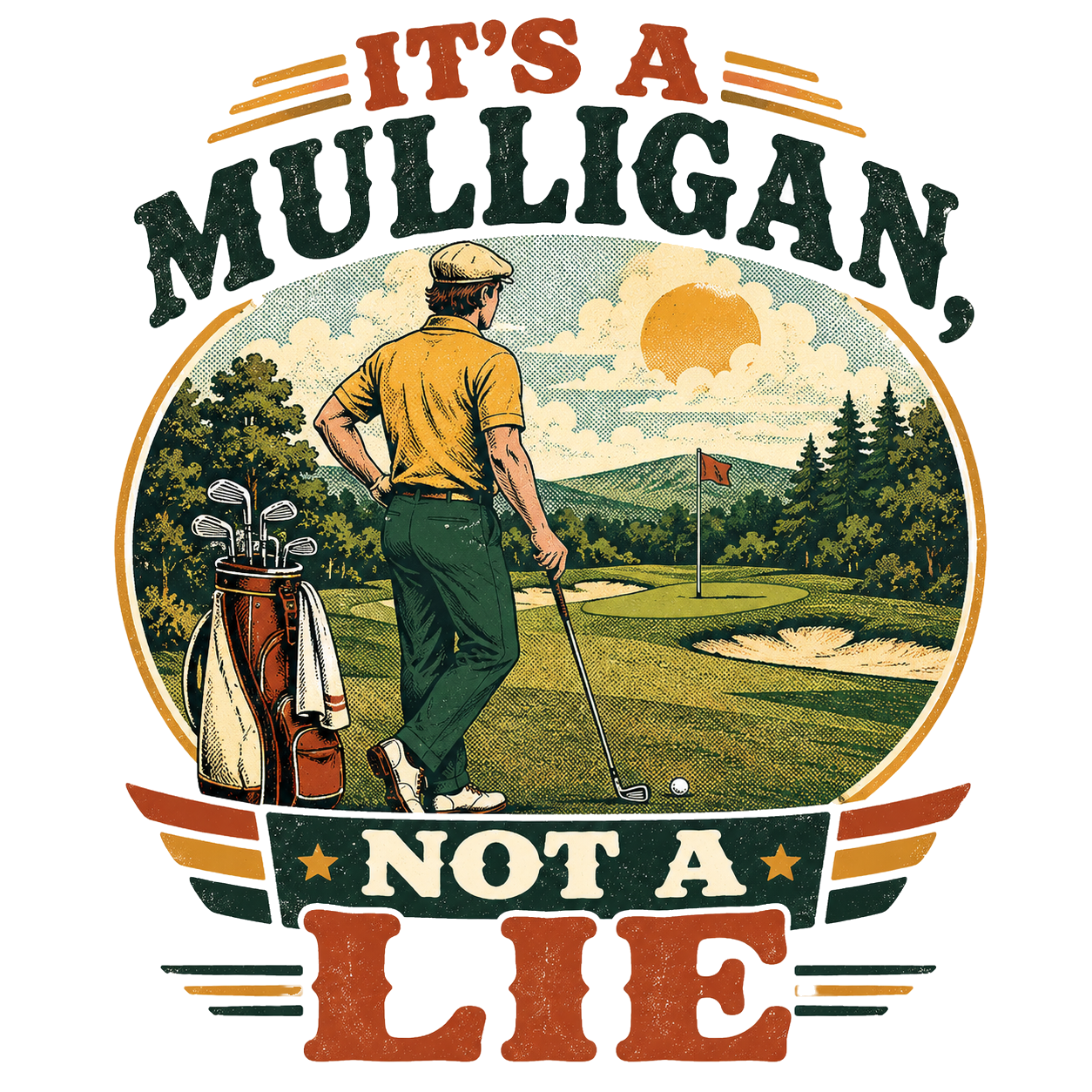 IT'S A MULLIGAN, NOT A LIE