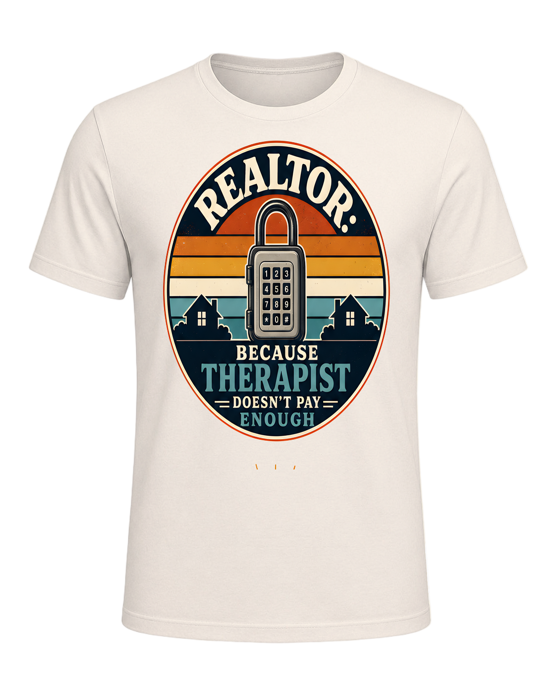 REALTOR: BECAUSE THERAPIST DOESN'T PAY ENOUGH — Natural
