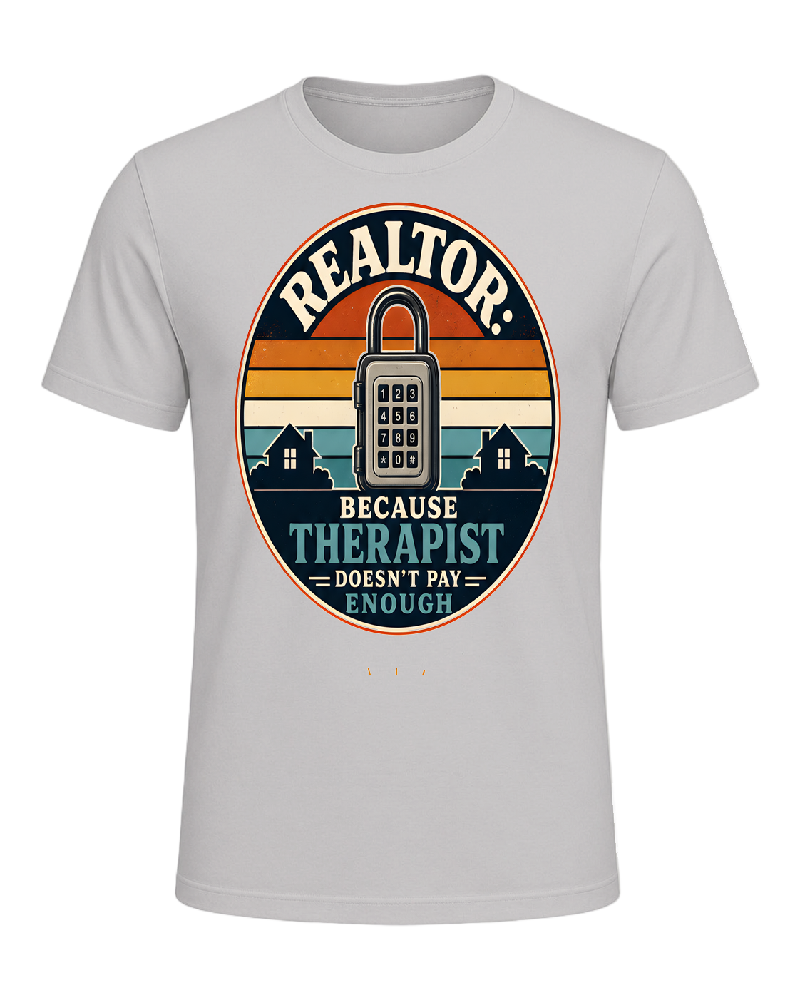 REALTOR: BECAUSE THERAPIST DOESN'T PAY ENOUGH — Silver