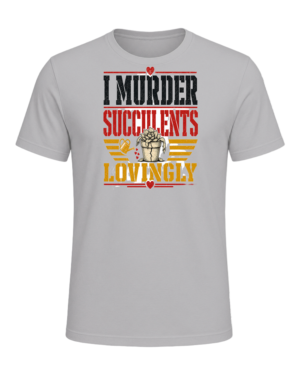 I MURDER SUCCULENTS LOVINGLY — Athletic Heather