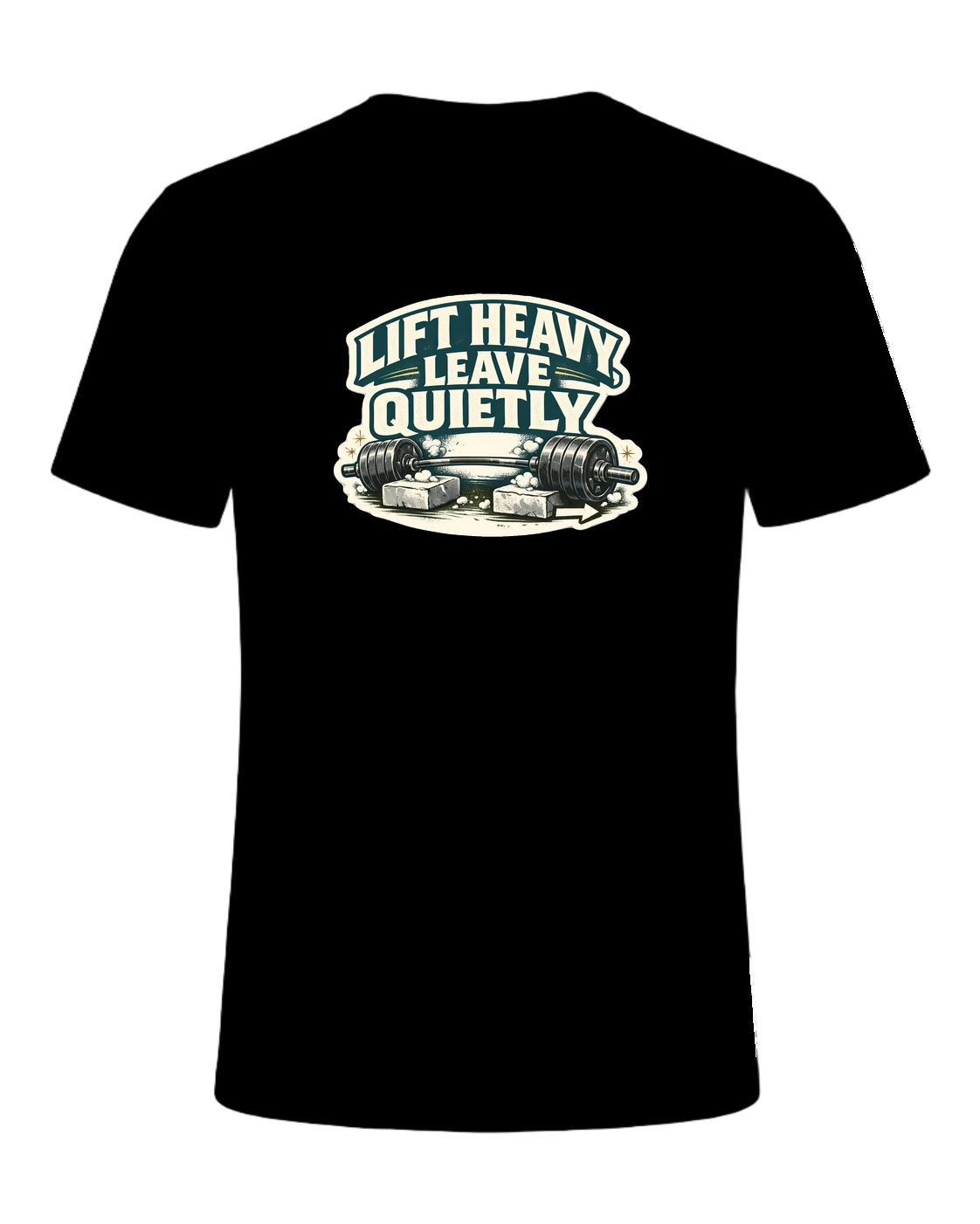 Lift Heavy, Leave Quietly Tee — Black