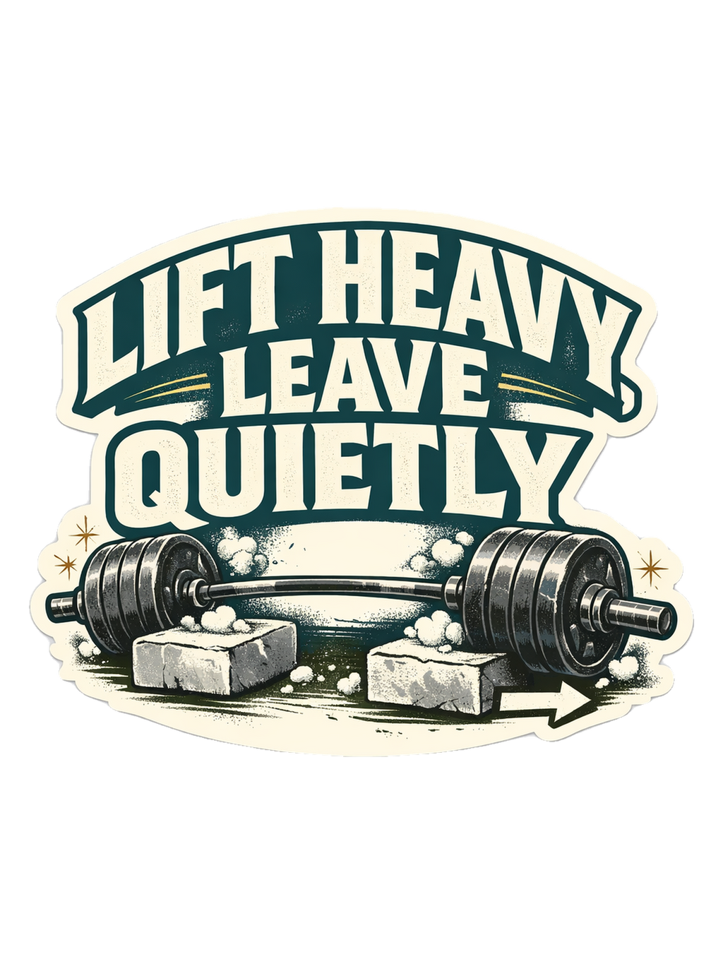 Lift Heavy, Leave Quietly Tee