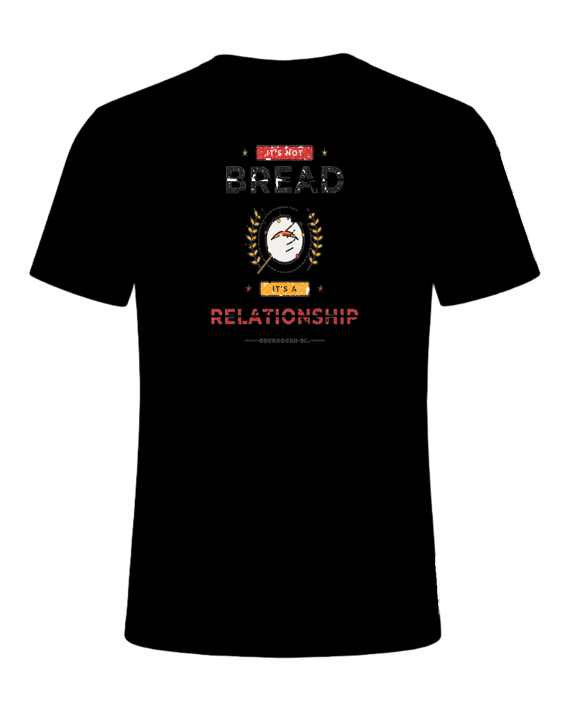 IT'S NOT BREAD IT'S A RELATIONSHIP — Black