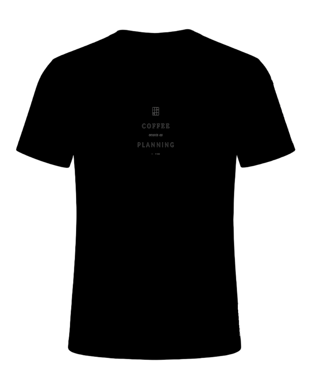 coffee counts as planning — Black