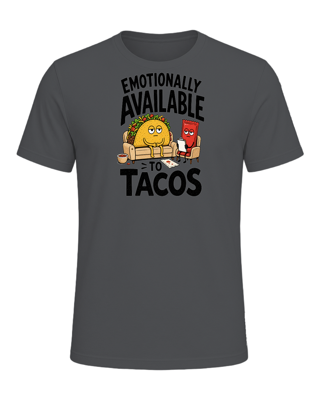 EMOTIONALLY AVAILABLE TO TACOS — Asphalt