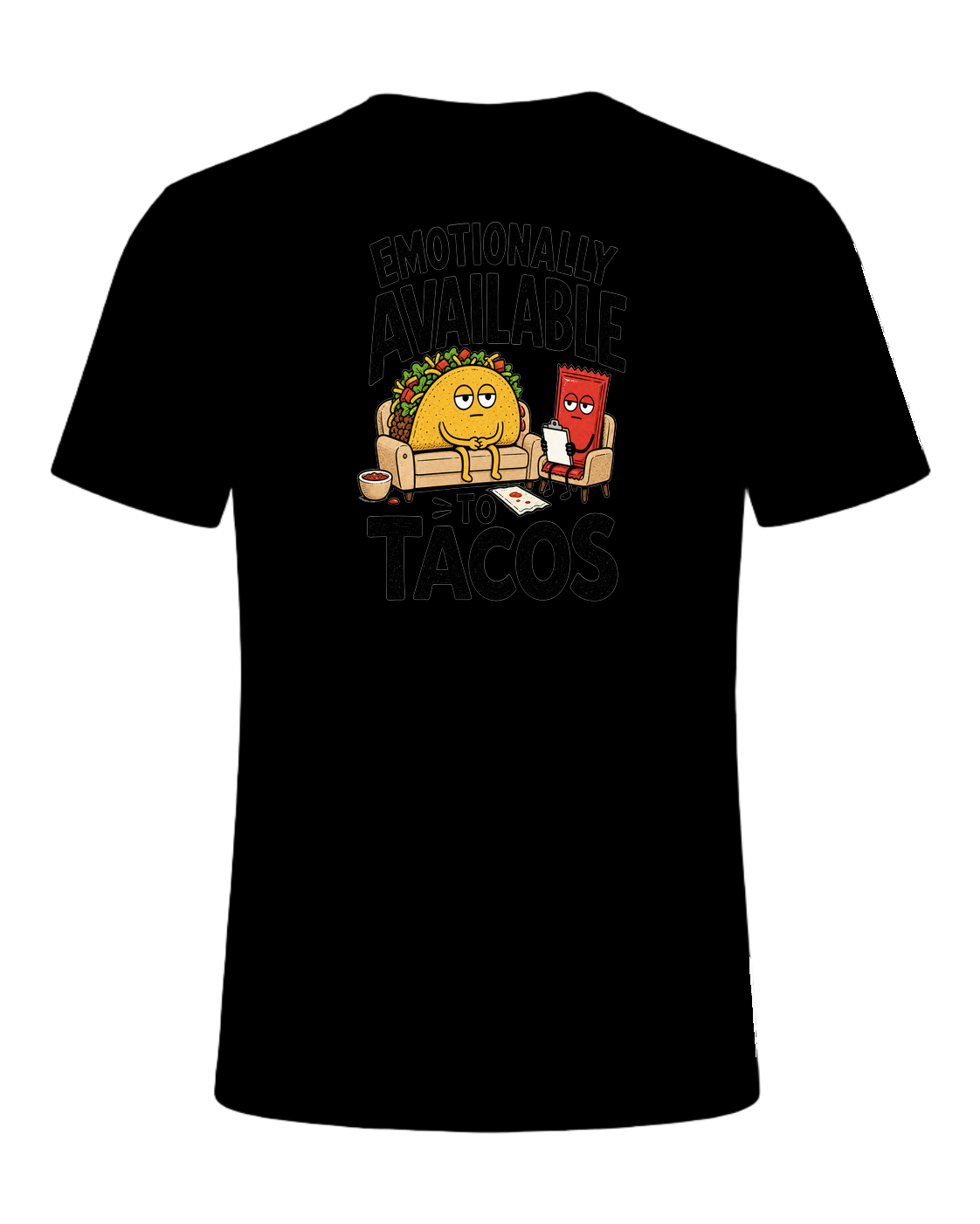 EMOTIONALLY AVAILABLE TO TACOS — Black