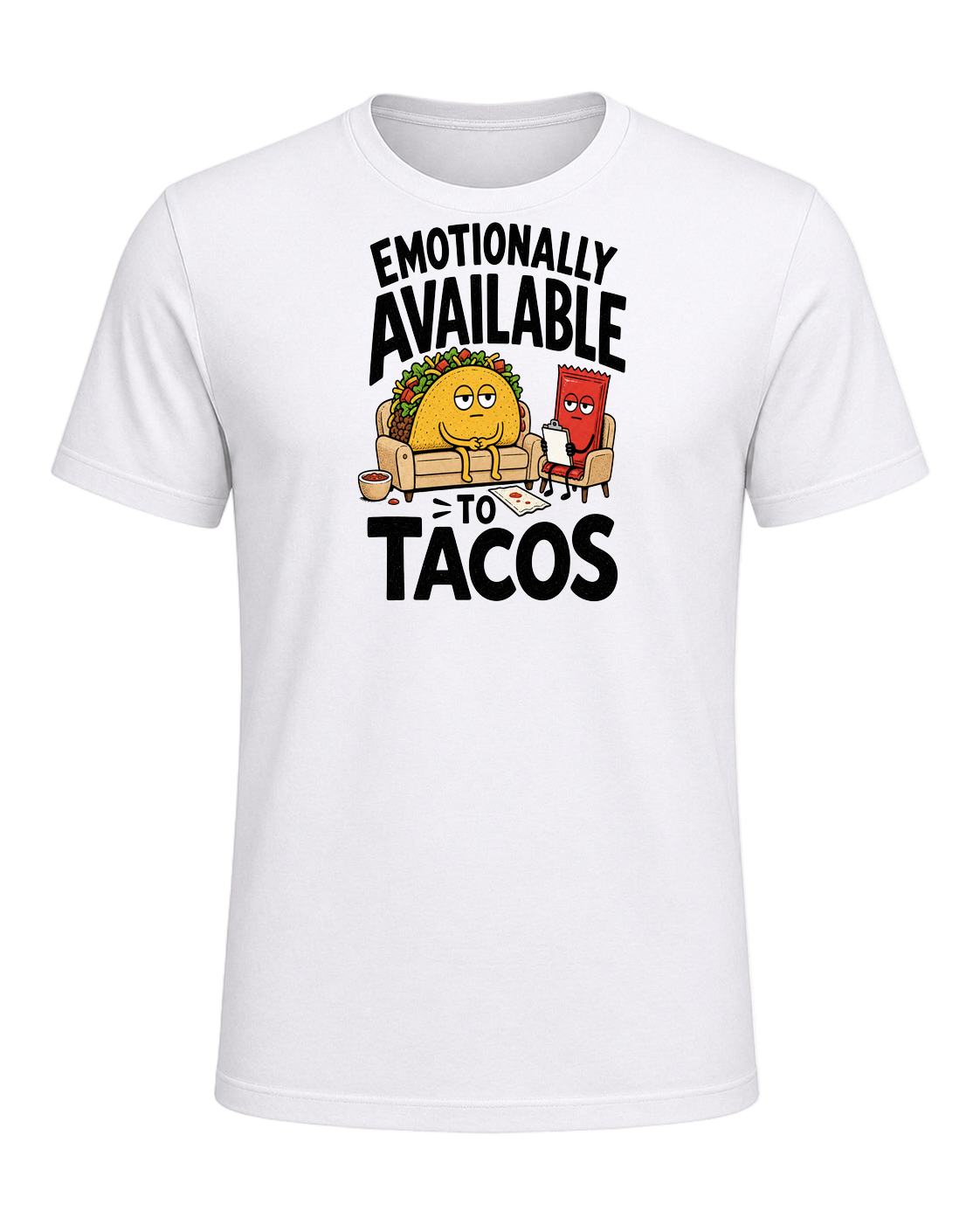 EMOTIONALLY AVAILABLE TO TACOS — White