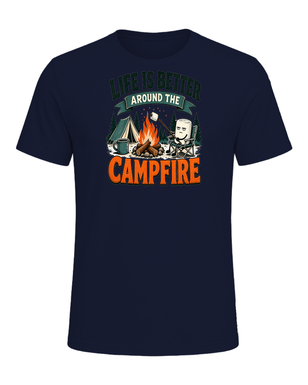 LIFE IS BETTER AROUND THE CAMPFIRE — Navy