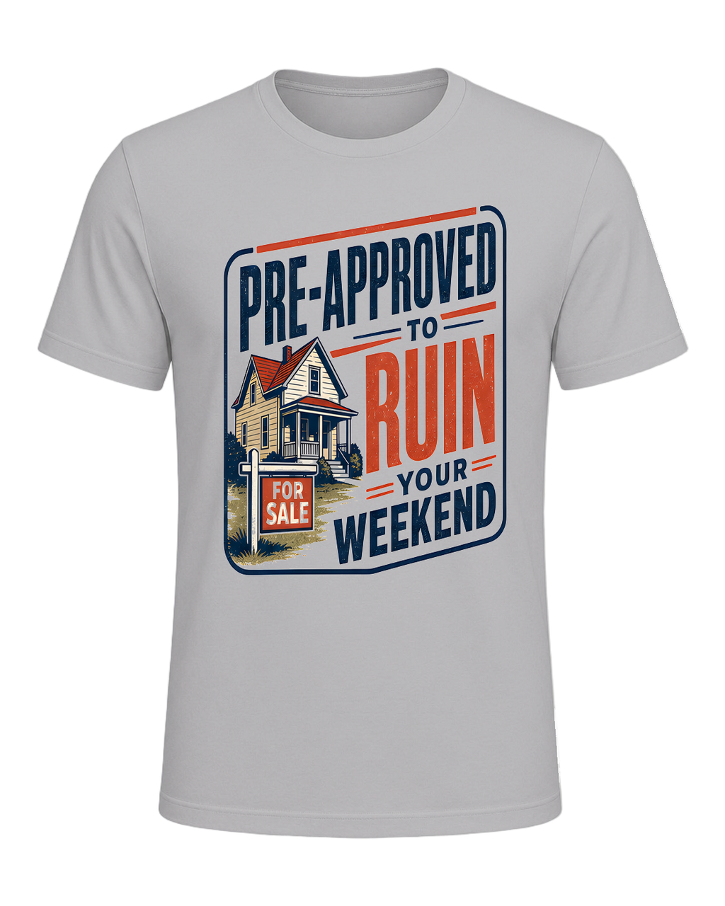 PRE-APPROVED TO RUIN YOUR WEEKEND — Athletic Heather