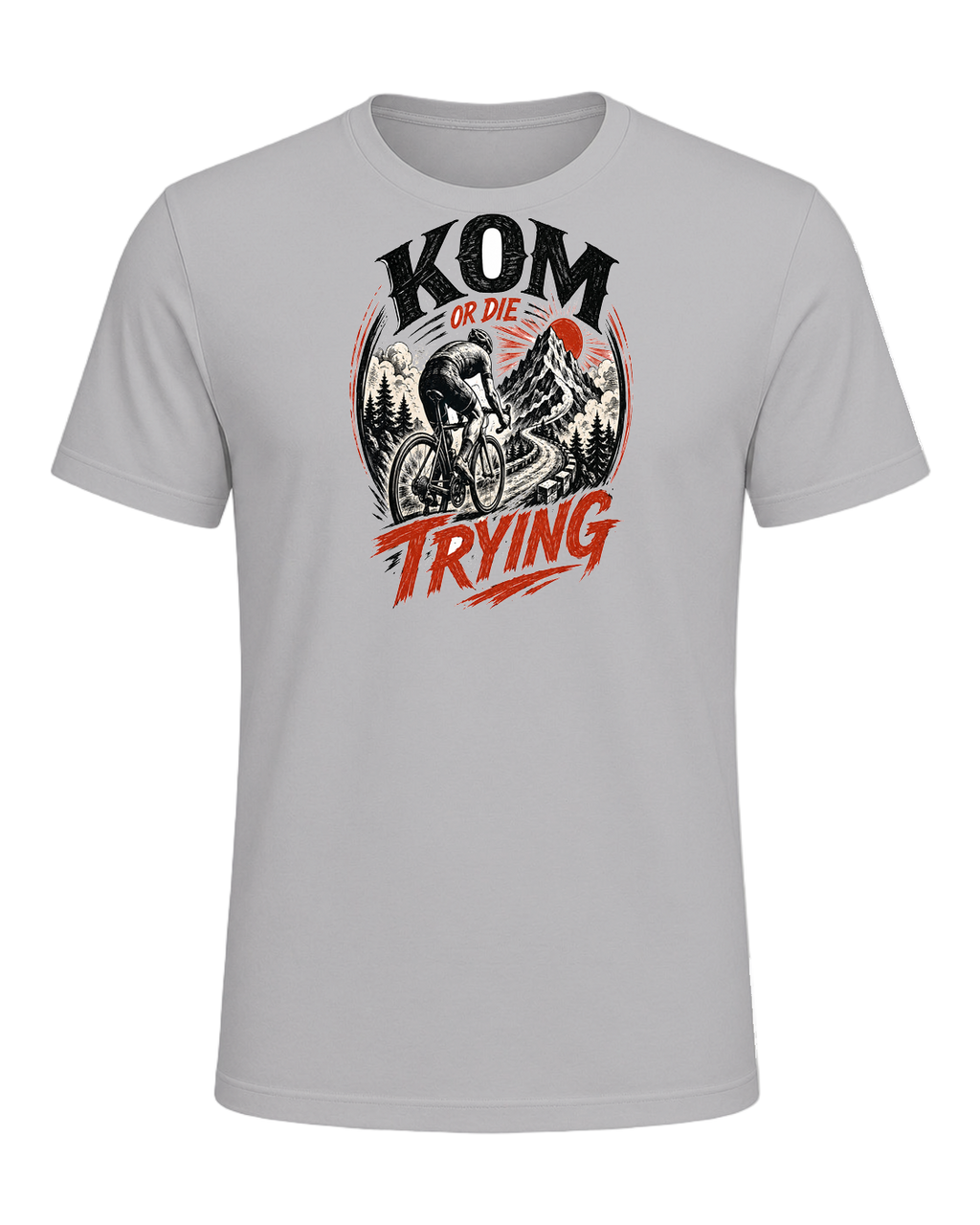 KOM OR DIE TRYING — Athletic Heather