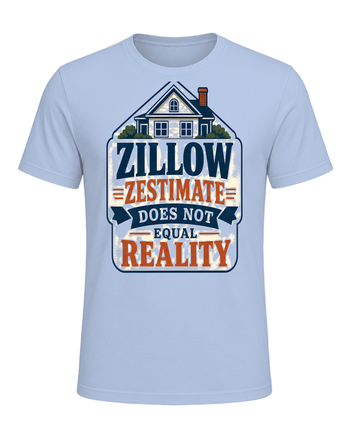 ZILLOW ZESTIMATE DOES NOT EQUAL REALITY — Baby Blue