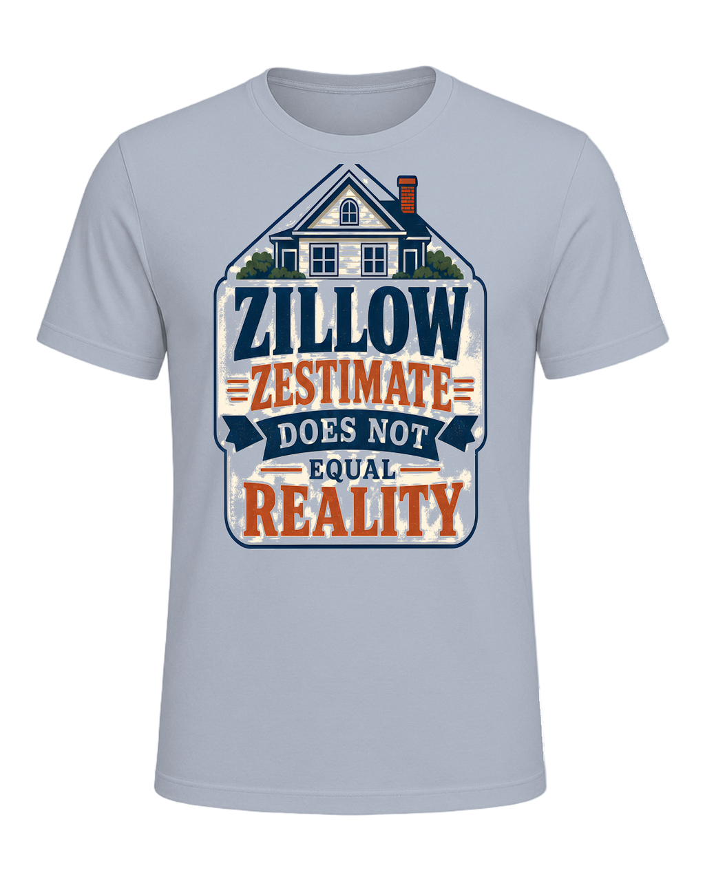 ZILLOW ZESTIMATE DOES NOT EQUAL REALITY — Light Blue