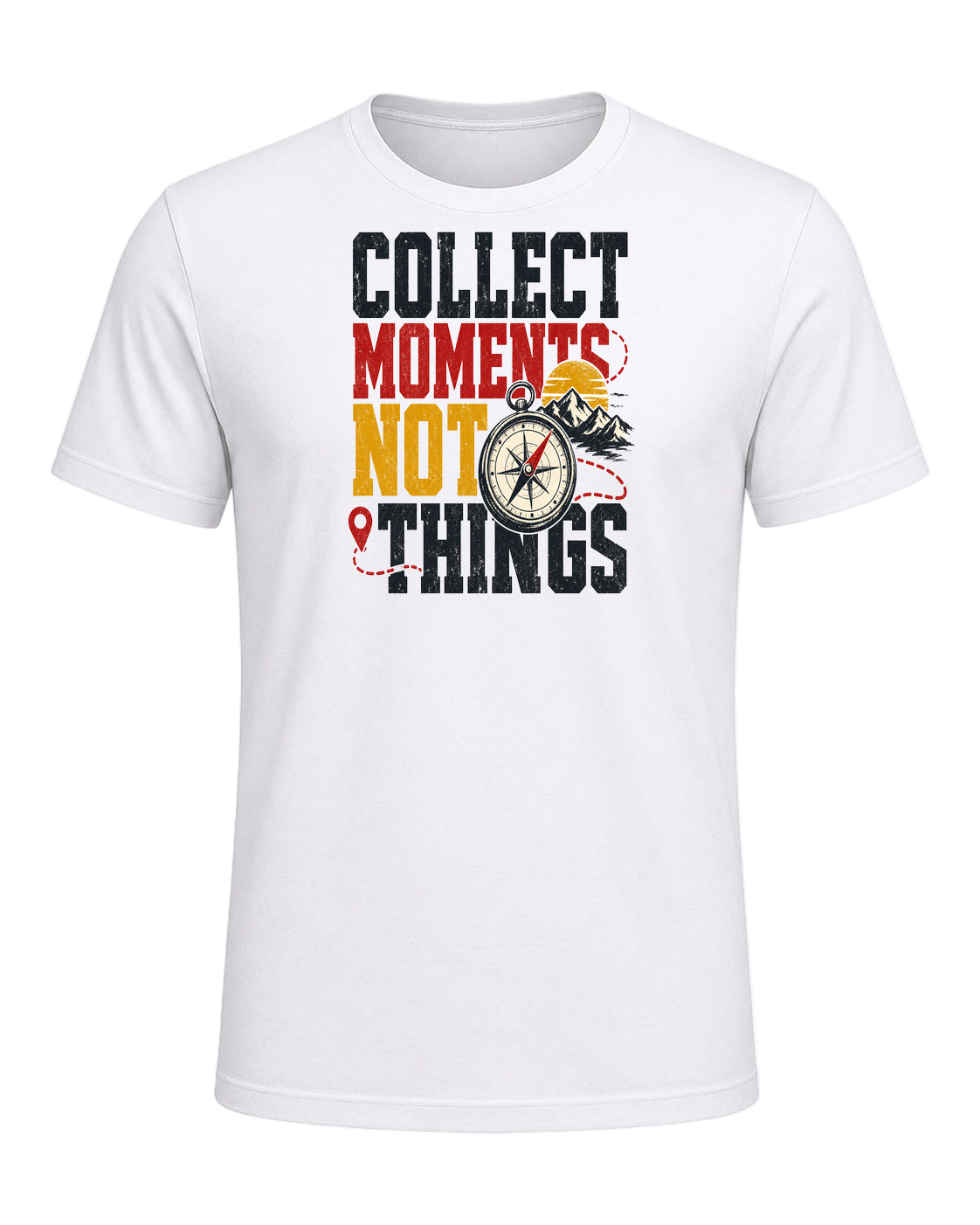 COLLECT MOMENTS NOT THINGS — White