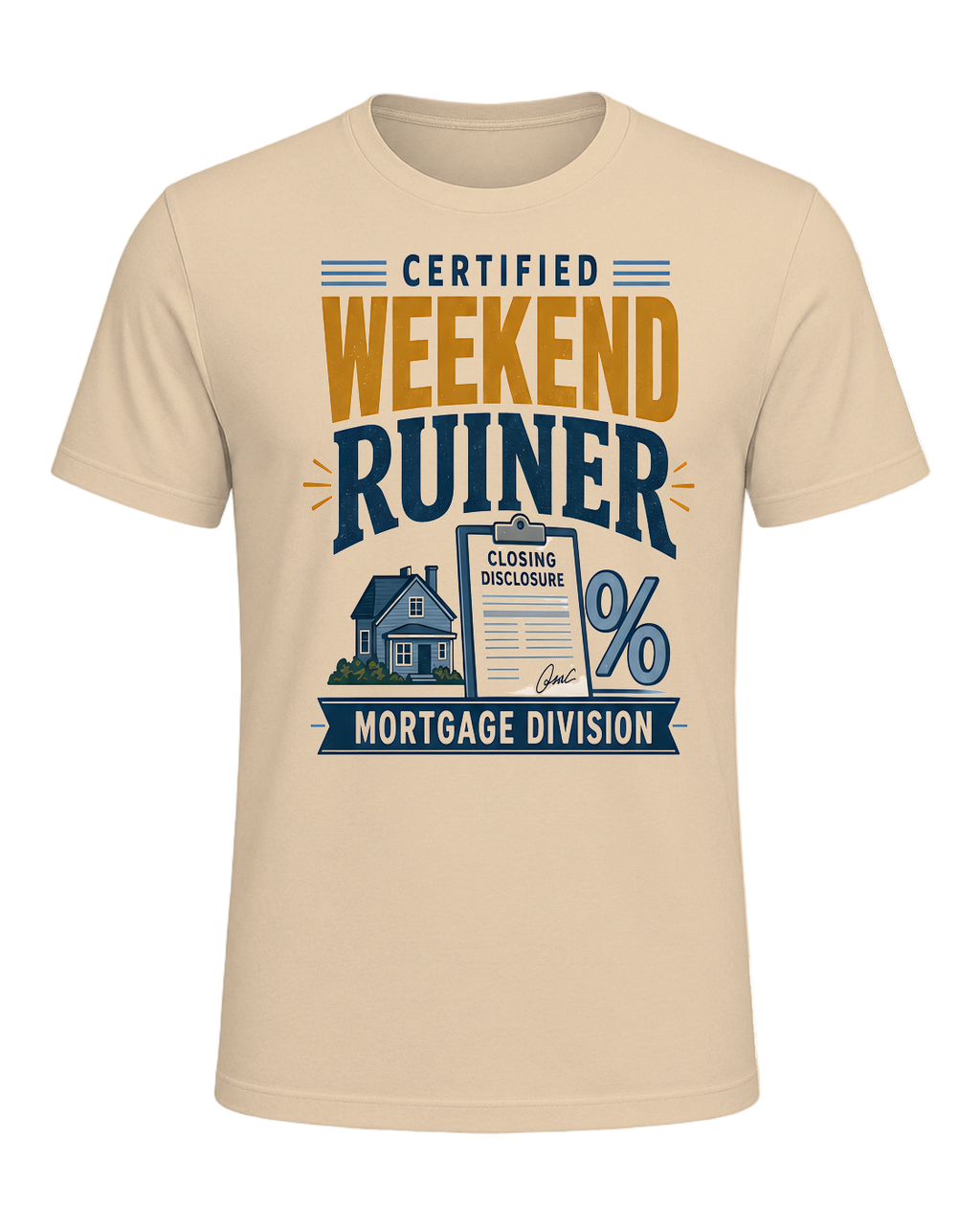 CERTIFIED WEEKEND RUINER: MORTGAGE DIVISION — Soft Cream