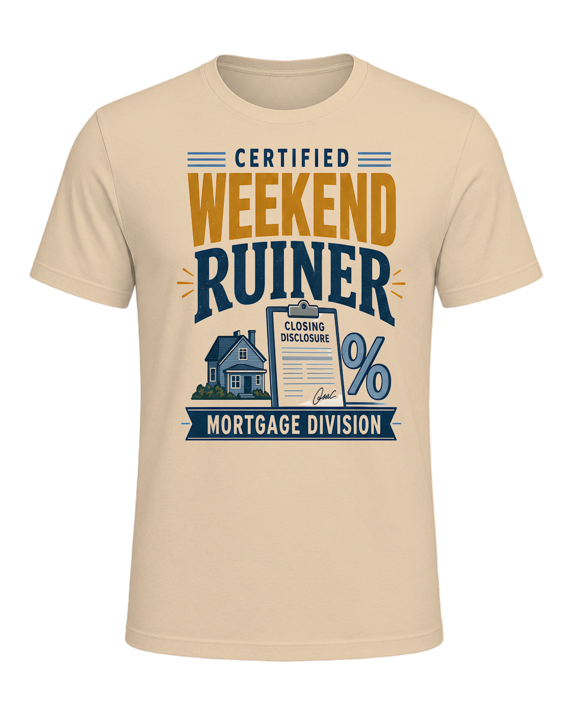 CERTIFIED WEEKEND RUINER: MORTGAGE DIVISION — Soft Cream