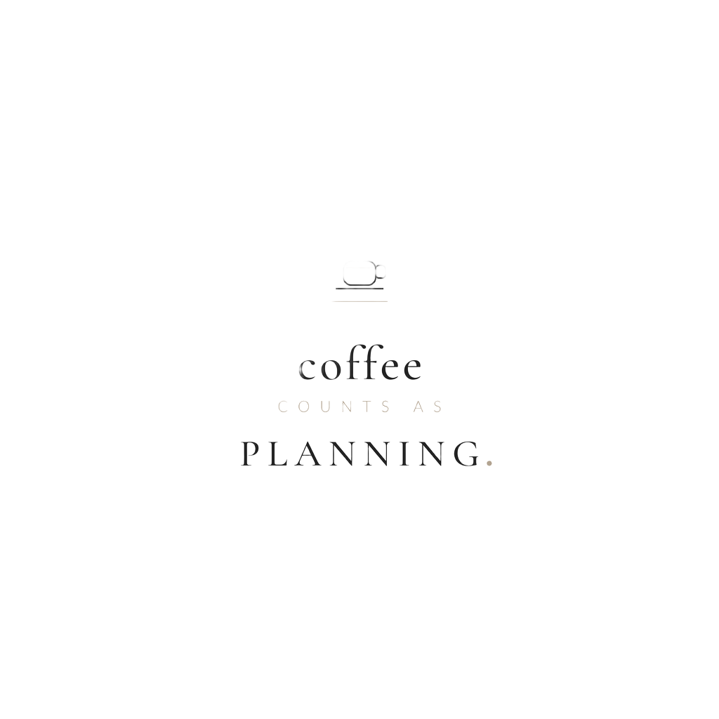 coffee counts as planning
