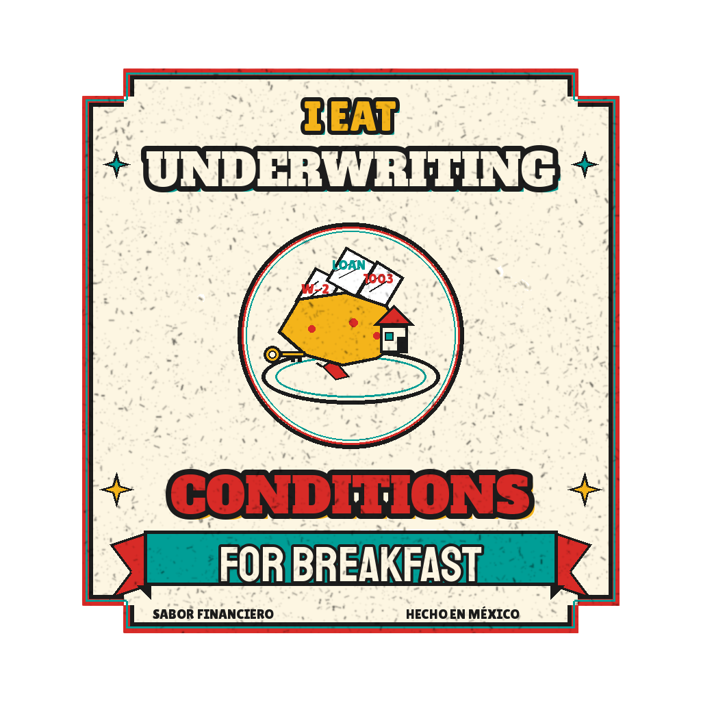 I EAT UNDERWRITING CONDITIONS FOR BREAKFAST