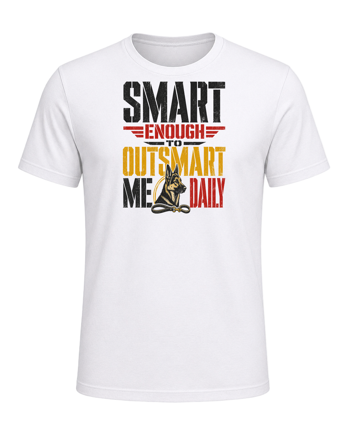 Smart Enough to Outsmart Me Daily — White