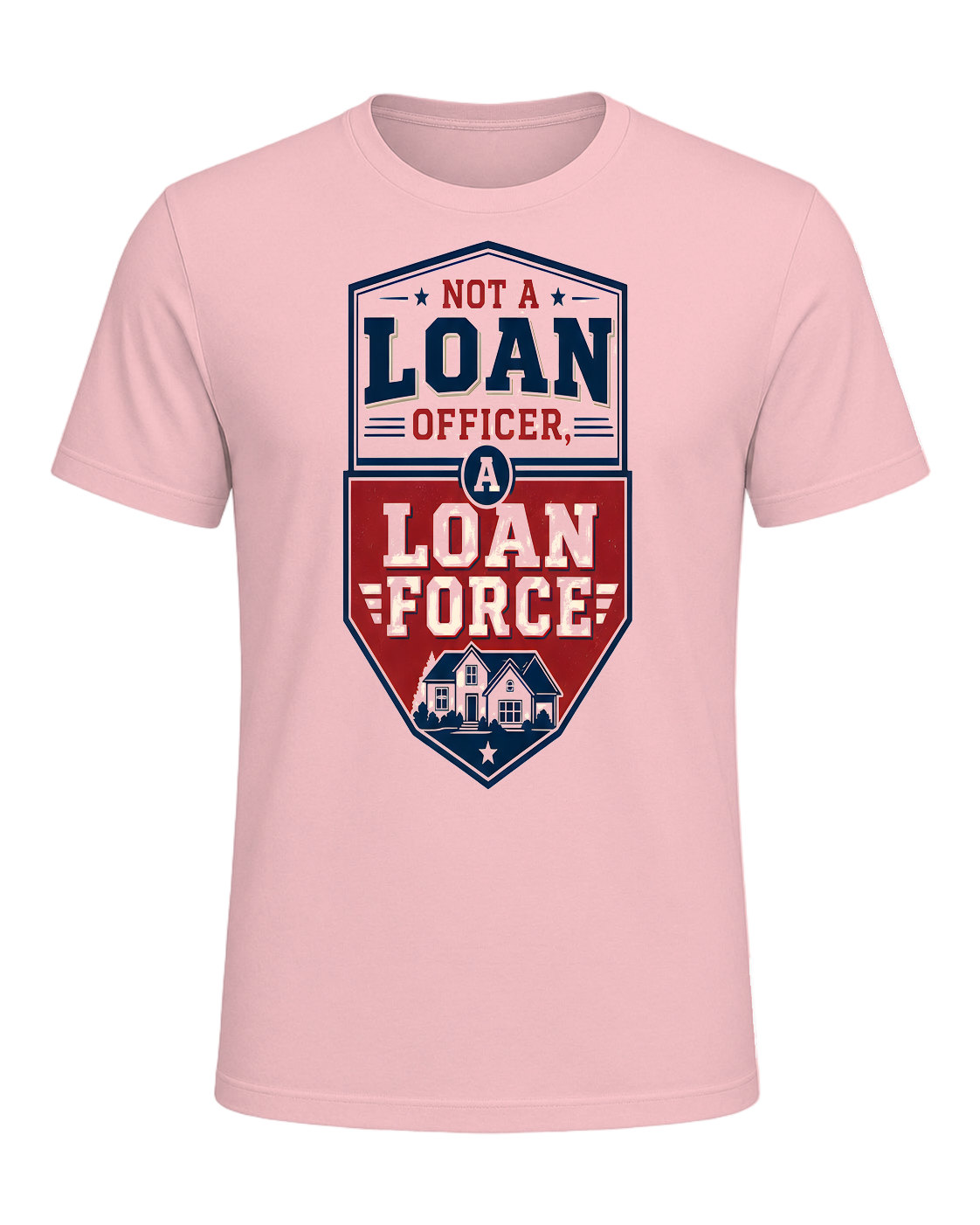 NOT A LOAN OFFICER, A LOAN FORCE — Pink