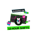 RUNNING ON CAFFEINE AND 12-HOUR SHIFTS