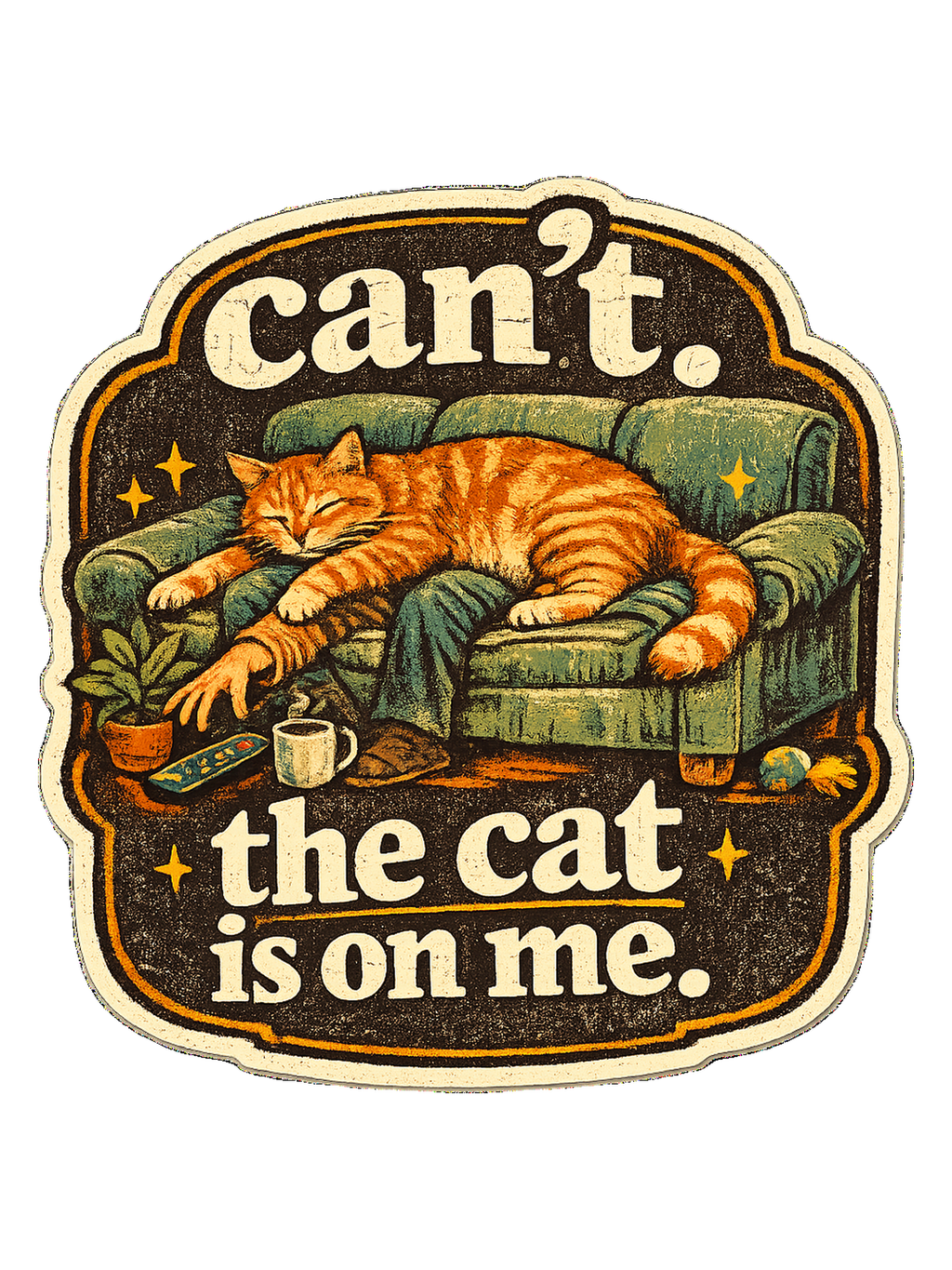 Can't. The Cat Is On Me. Tee